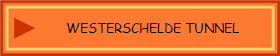 WESTERSCHELDE TUNNEL